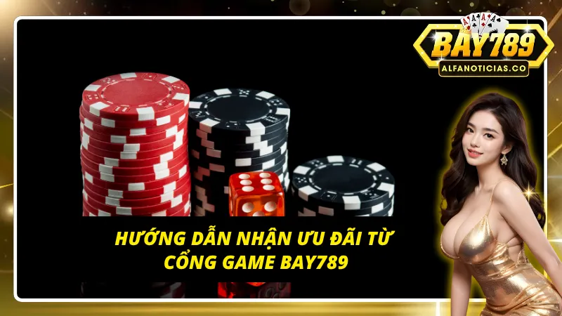 Cách nhận ưu đãi dành cho người mới tại thương hiệu BAY789